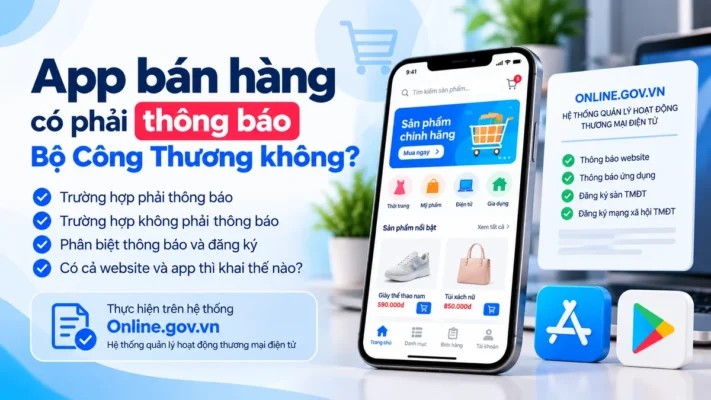 App bán hàng có phải thông báo Bộ Công Thương không?