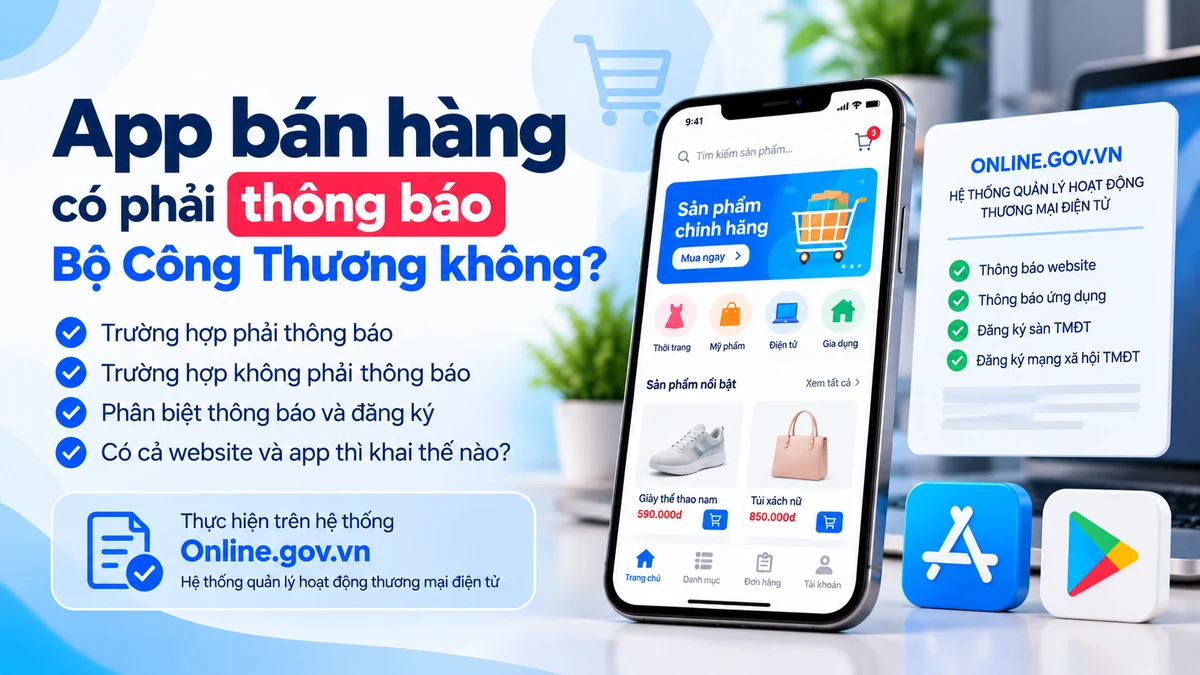 App bán hàng có phải thông báo Bộ Công Thương không?