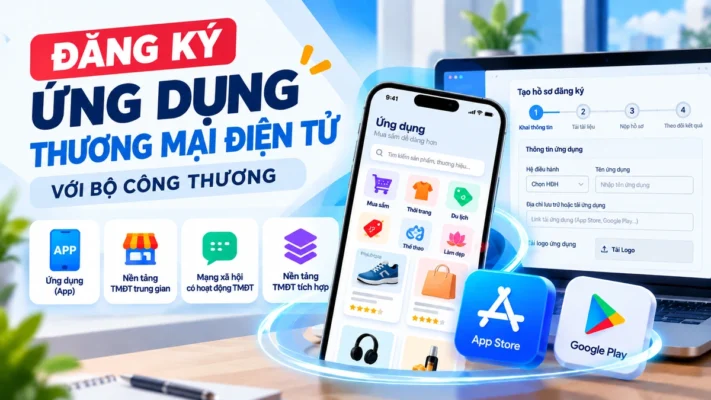 Thủ tục đăng ký ứng dụng thương mại điện tử với Bộ Công Thương
